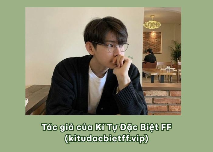 tác giả của kí tự đặc biệt ff vip