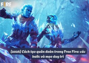 Cách tạo quân đoàn trong game Free Fire
