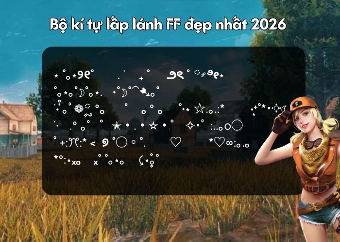 Bộ kí tự lấp lánh Free Fire đẹp nhất 2026