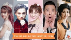 giai ma Mơ thấy gặp người nổi tiếng