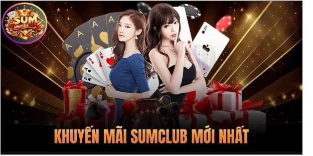 Khuyến Mãi SUMCLUB Được Thiết Kế Đa Dạng Đáp Ứng Nhiều Nhu Cầu Người Chơi