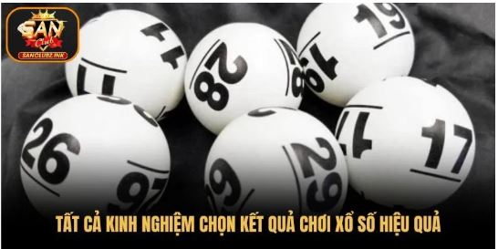 Kinh nghiệm theo dõi xổ số Sanclub hiệu quả hơn